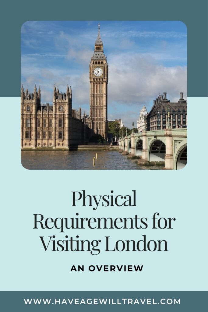 Mobility Requirements for Visiting London Pin